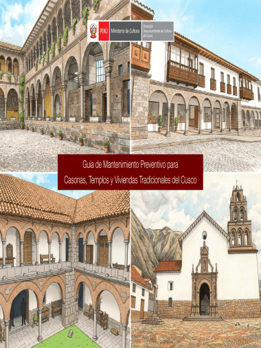 Guía de Mantenimiento Preventivo para Casonas, Templos y Viviendas Tradicionales del Cusco